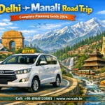 Delhi to Manali Road Trip — Complete Planning Guide 2026