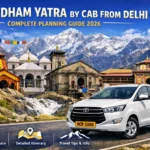 Chardham Yatra by Cab from Delhi — Complete Planning Guide 2026