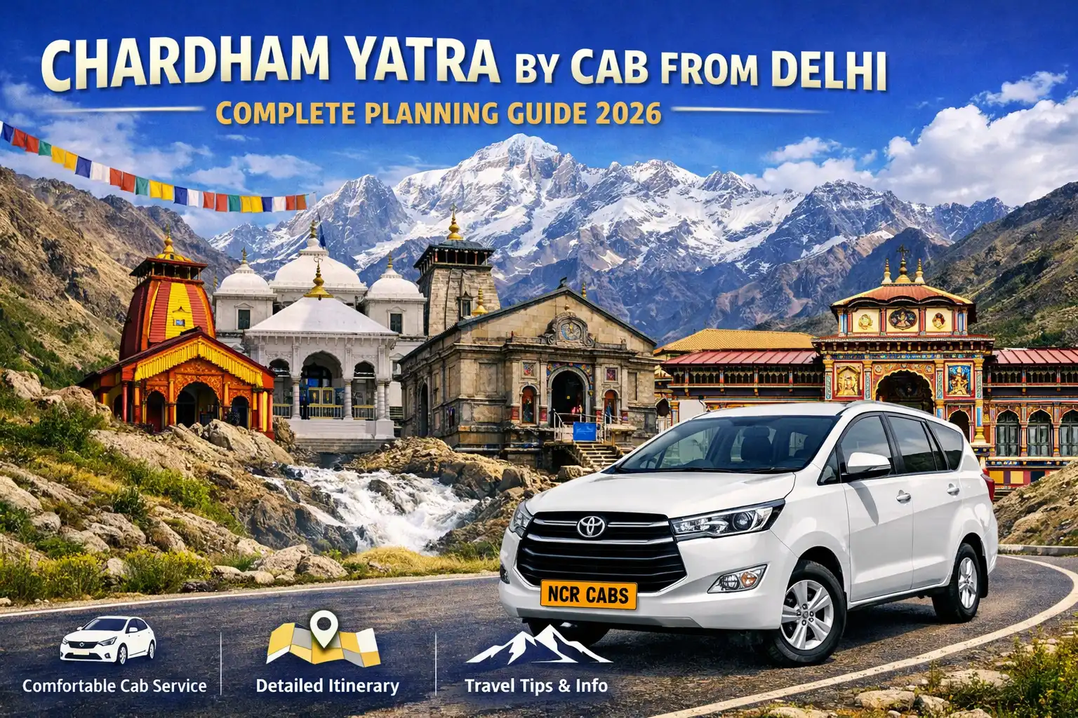 Chardham Yatra by Cab from Delhi — Complete Planning Guide 2026
